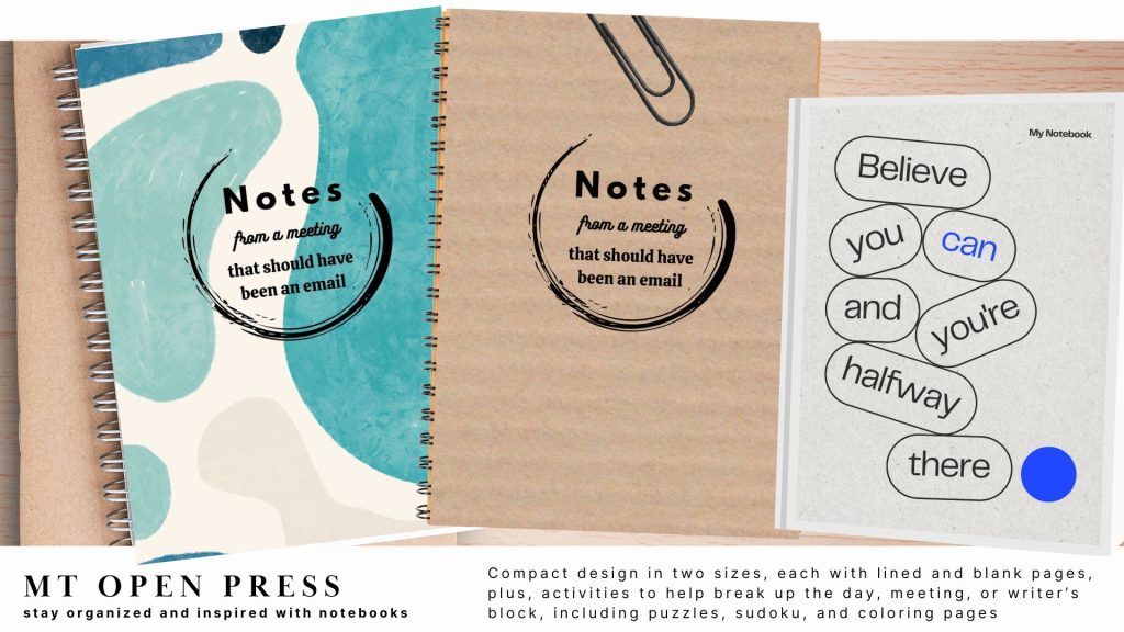 image of three notebook covers, two that are coil-bound in blue or brown themes and one that is perfect-bound with a blue Believe theme.